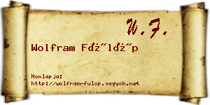 Wolfram Fülöp névjegykártya